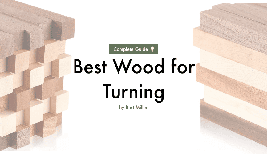 Best Wood for Lathe: A Comprehensive Guide for Wood Turners
