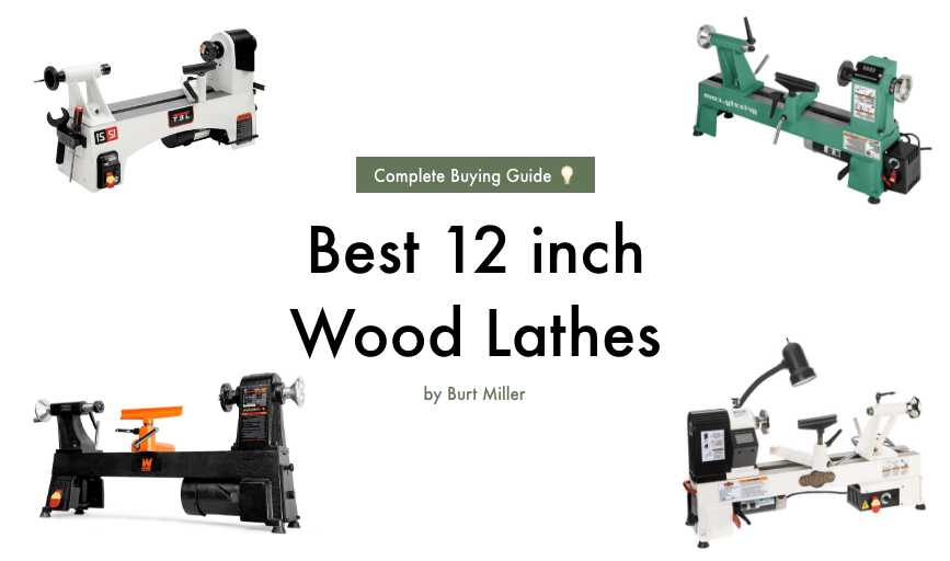 The Ultimate Guide to the Best 12-inch Wood Lathe