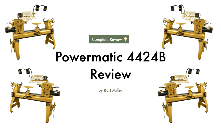 Powermatic 4424B Review