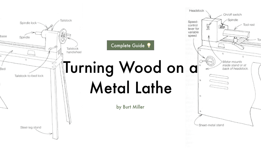 Woodturning on a Metal Lathe: 5 Essential Tips for Beginners